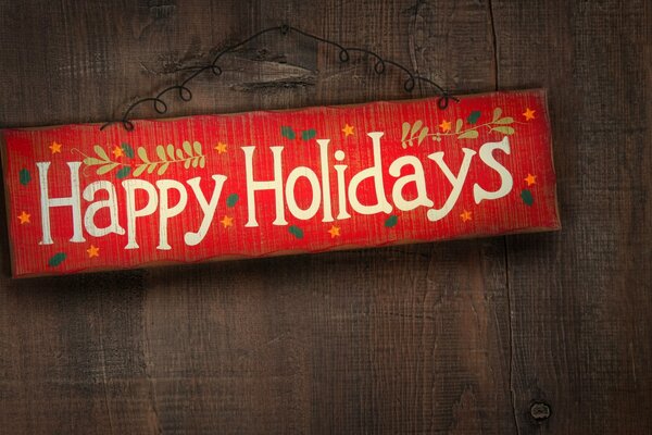 Schild mit der Aufschrift Happy Holidays