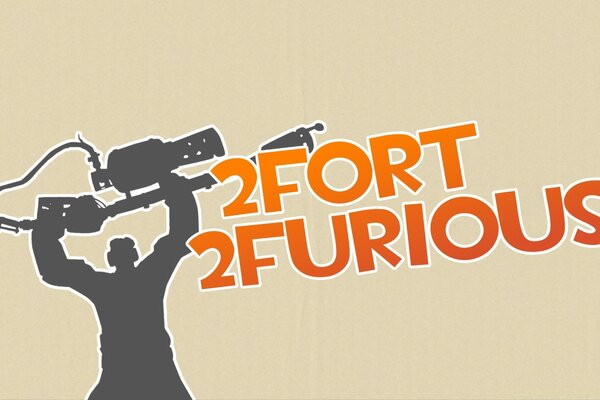 Team Fortress 2. Pyro. 2 fort 2 furious